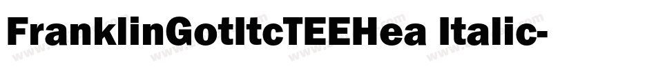FranklinGotItcTEEHea Italic字体转换